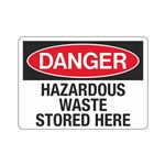 Danger Hazardous Waste Stored Here (Hazmat) Sign